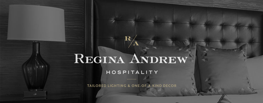 Regina Andrew Design Hospitality A Unique Experience